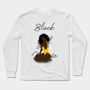 Black Girl Magic Long Sleeve T-Shirt